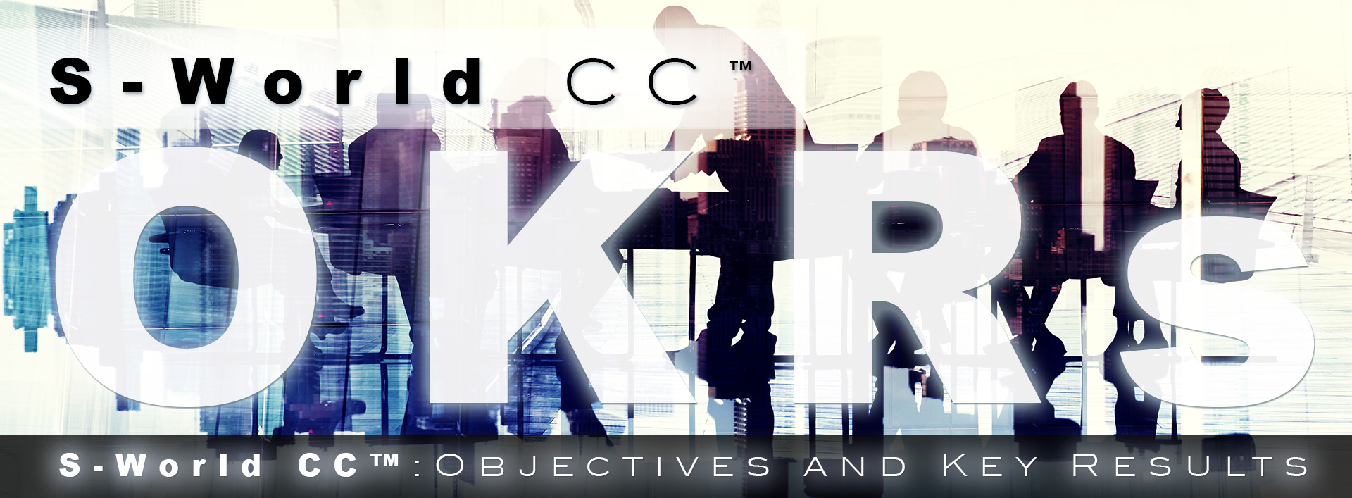 OKRs__S-World-TBS-CC__Objectives-and-Key-Results-1.05